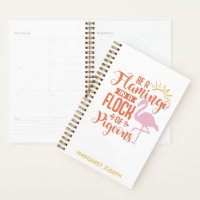 Inspirational Quote Flamingo Custom Monogram Name