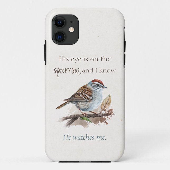 Inspirational Quote His Eye is On the Sparrow Case-Mate iPhone Case (Back)