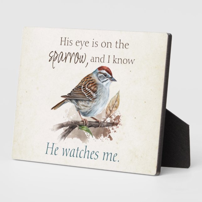 Inspirational Quote His Eye is On the Sparrow Plaque (Side)