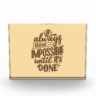 Inspirational Quote - Impossible Until It's Done Photo Block
