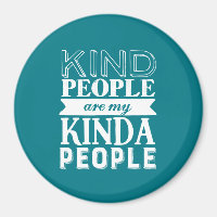 Inspirational Quote Kind People My Kinda People