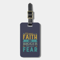Inspirational Quote Let Faith Be Bigger Than Fear