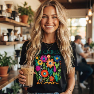 Inspirational Quote Let Kindness Bloom Wildflowers T-Shirt
