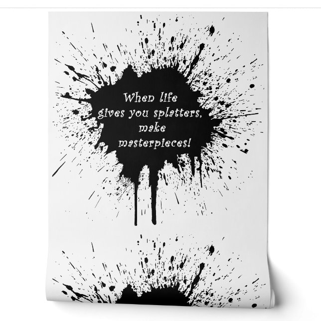 inspirational quote life splatter paint creativity wallpaper (Unrolling)