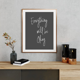 Inspirational Quote Minimalist Black White Script Poster