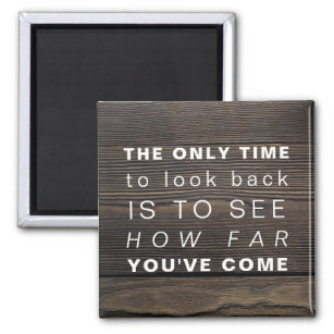 Inspirational Quote   Motivational Don't Look Back Magnet