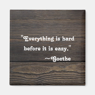 Inspirational Quote Motivational Goethe Magnet