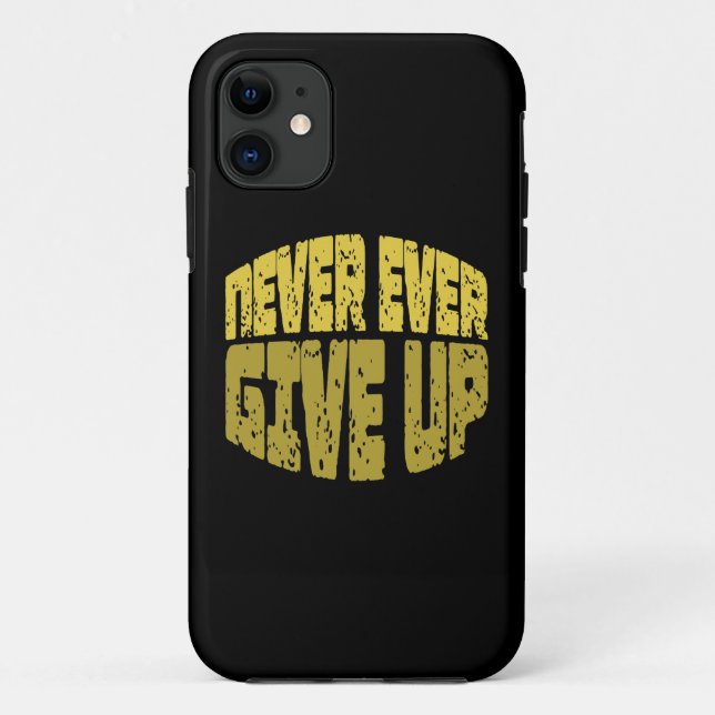 Inspirational Quote - Never Ever Give Up Case-Mate iPhone Case (Back)