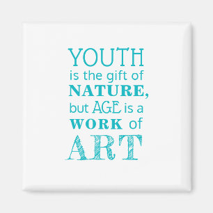 Inspirational Quote on Aging   Magnet