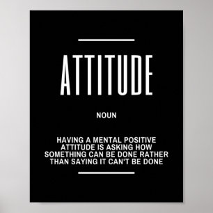 Inspirational Quote On Having a Positive Attitude Poster