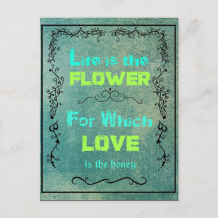 Inspirational Quote on Life and Love Postcard
