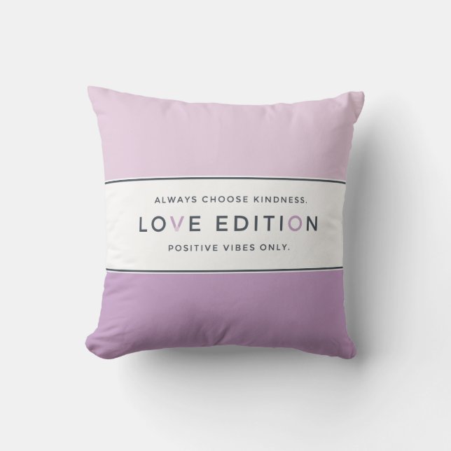 Inspirational Quote Pillow, Pink, Purple, Love Cushion (Front)