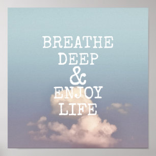 inspirational quote poster breathe deep blue sky