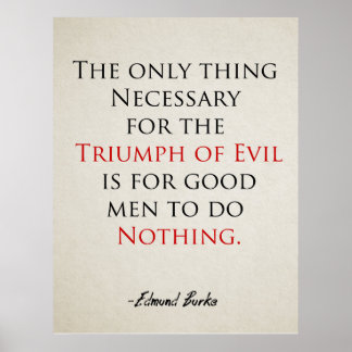 Inspirational Quote Poster If Good Men do Nothing