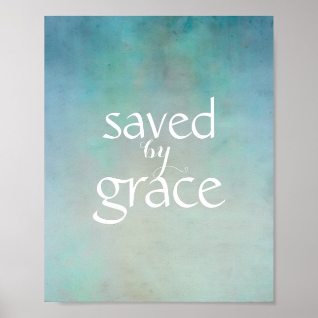inspirational quote poster saved by grace on blue (Front)