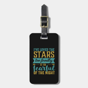 Inspirational Quote Stars Space Geek Astronomy Luggage Tag