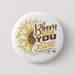 Inspirational Quote Sunflower 6 Cm Round Badge