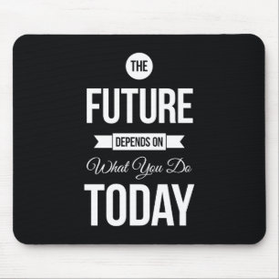 Inspirational Quote The Future Black Mouse Pad