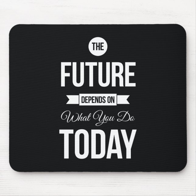 Inspirational Quote The Future Black Mouse Pad (Front)