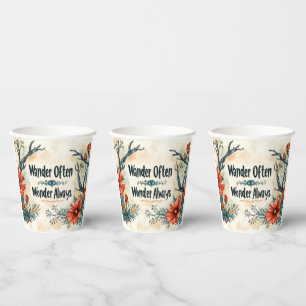 Inspirational Quote : Wander Often, Wonder Always Paper Cups