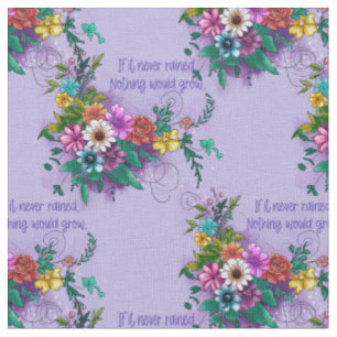 Inspirational Quote With Flowers Fabric