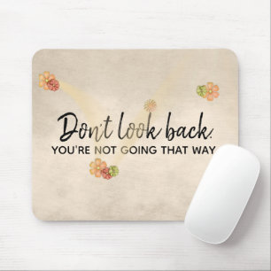Inspirational Quote With Flowers Mouse Pad