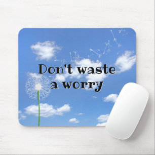 Inspirational Quote With White Dandelion Mouse Pad