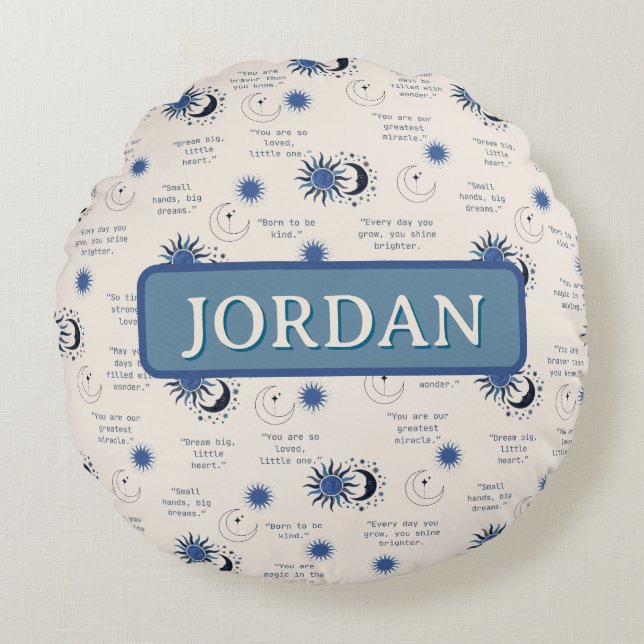 inspirational quotes for a baby round cushion (Front)