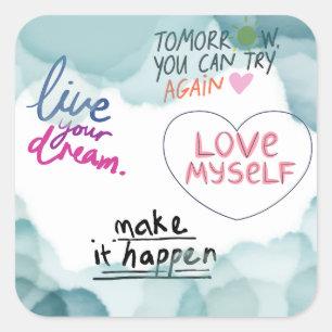 Inspirational Quotes Self Love, Motivation Square Sticker