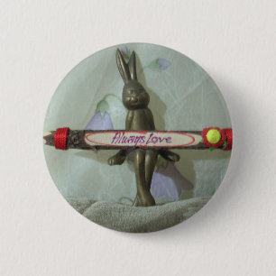 Inspirational Rabbit: Always Love Sign Art Print  6 Cm Round Badge