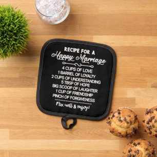 Inspirational Recipe For A Happy Marriage Pot Holder