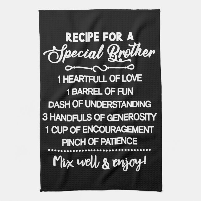Inspirational  Recipe For A Special Brother Tea Towel (Vertical)