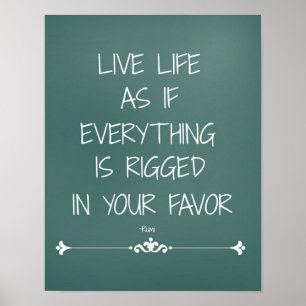 Inspirational Rumi Quote Live Life as if... Poster