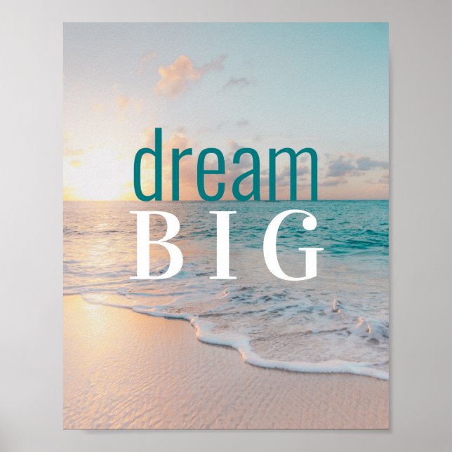  Inspirational Saying Dream Big Tropical Beach  Poster (Front)