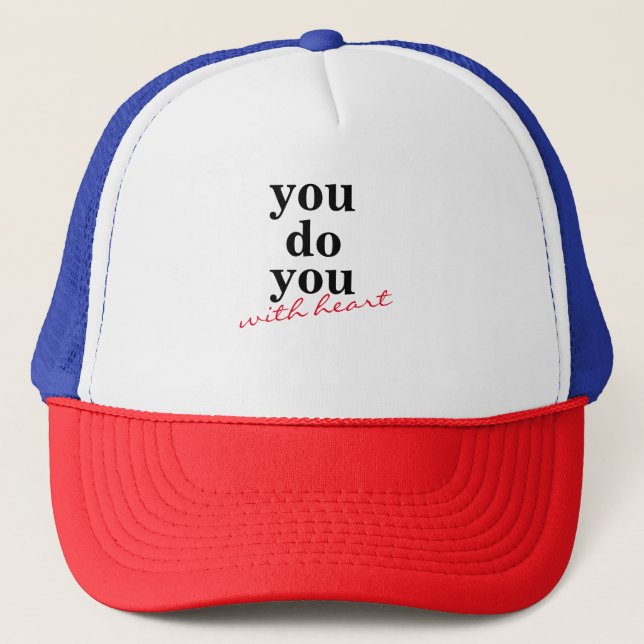Inspirational Saying You Do You hat (Front)