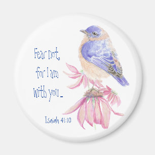 Inspirational Scripture Isaiah 40:10 Bluebird Magnet