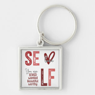 Inspirational Self Love Key Ring