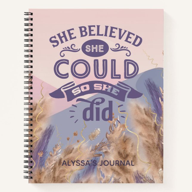 Inspirational She Believed She Could Quote Pampas Notebook (Front)