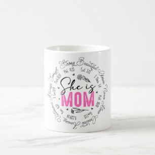 Inspirational She Is Mum Loved Coffee Mug