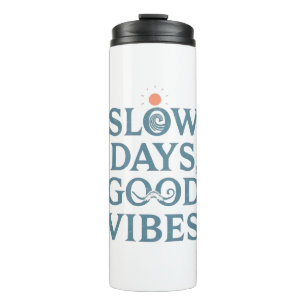 Inspirational Simple Living and Good Vibes Thermal Tumbler