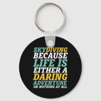 Inspirational Skydiving Life Is A Daring Adventure