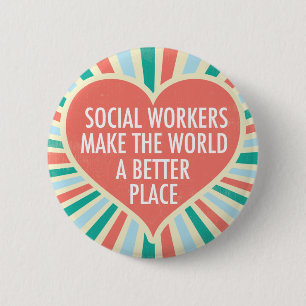 Inspirational Social Worker Quote Cute Heart 6 Cm Round Badge