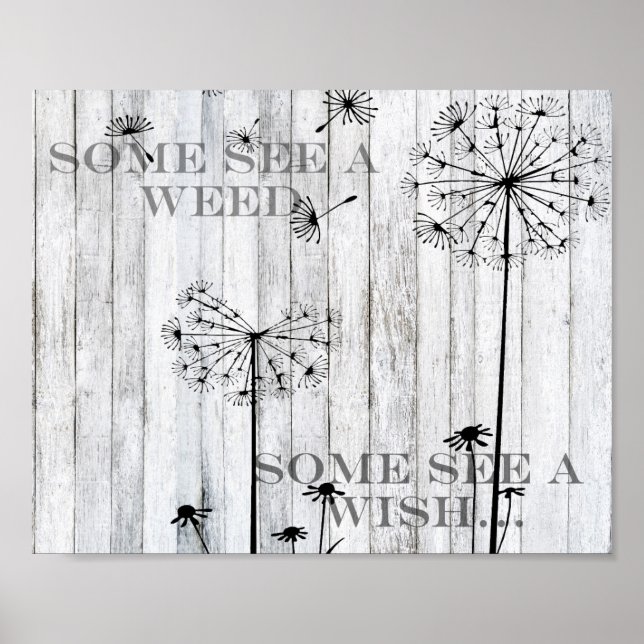 Inspirational - Some See A Weed, Some See A Wish Poster (Front)