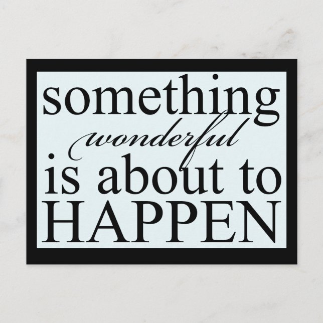 Inspirational Something Wonderful Postcard (Front)