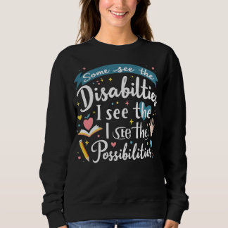 Inspirational Special Ed Teacher Gift Sweatshirt