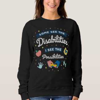 Inspirational Special Ed Teacher Gift Sweatshirt