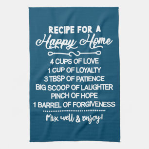Inspirational Special Recipe For A Happy Home Tea Towel