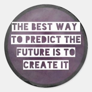 Inspirational Stickers Create Future-Round