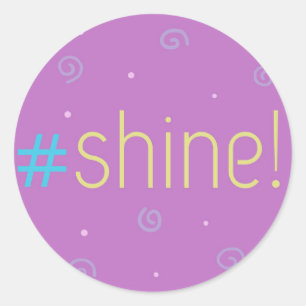 Inspirational stickers - pink #shine! - hashtag