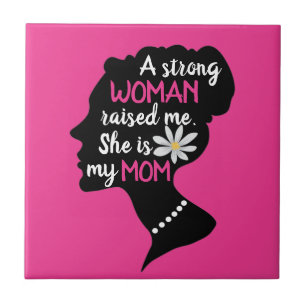 Inspirational Strong Woman Pink Mother's Day  Ceramic Tile